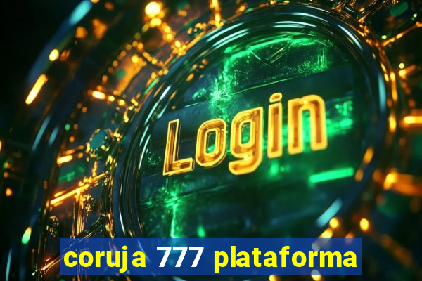 coruja 777 plataforma